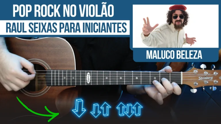 Maluco Beleza no Violão – Raul Seixas (Cifra Fácil + Batida) PDF Grátis